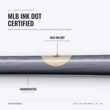 MLB ink dot on the handle of the Tater CB15 Pro, certifying straight-grain maple