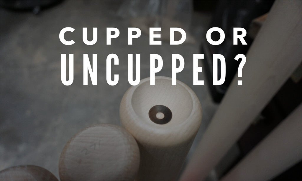 What is the difference between cupped and uncupped wood bats? Tater
